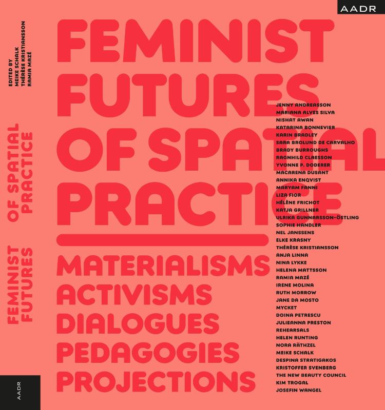 Feminist Futures of Spatial Practice