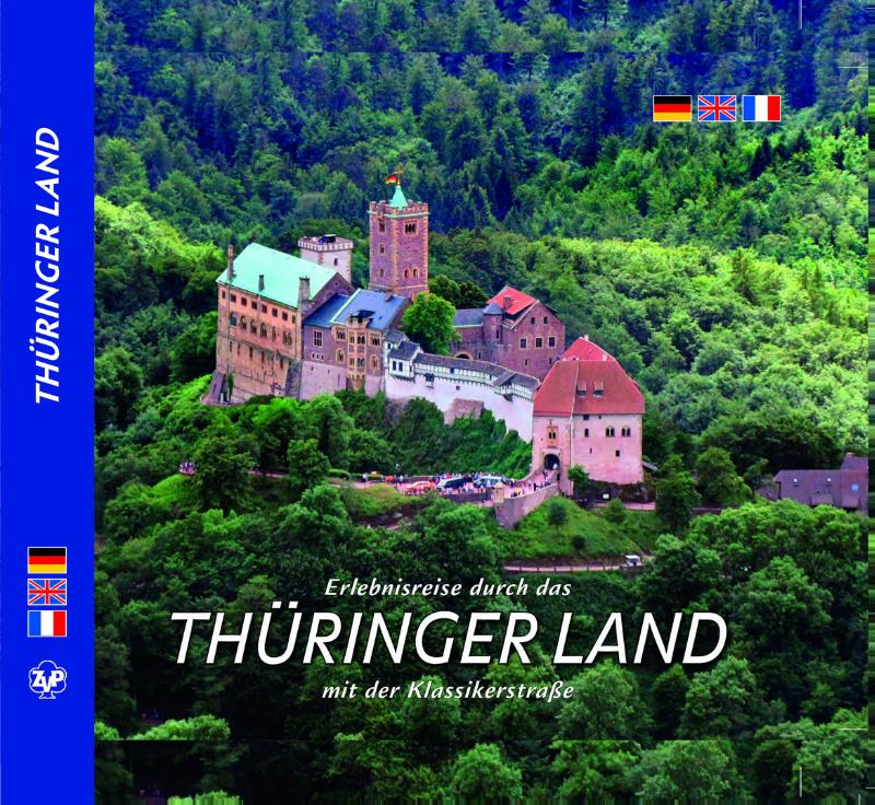 Erlebnisreise durch das THÜRINGER LAND mit der Klassikerstraße