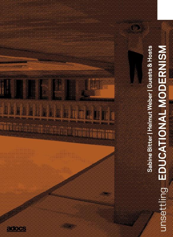 Unsettling Educational Modernism.