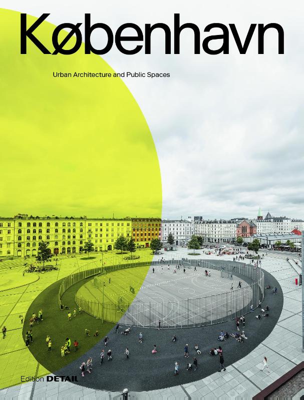 KØBENHAVN. Urban Architecture and Public Spaces