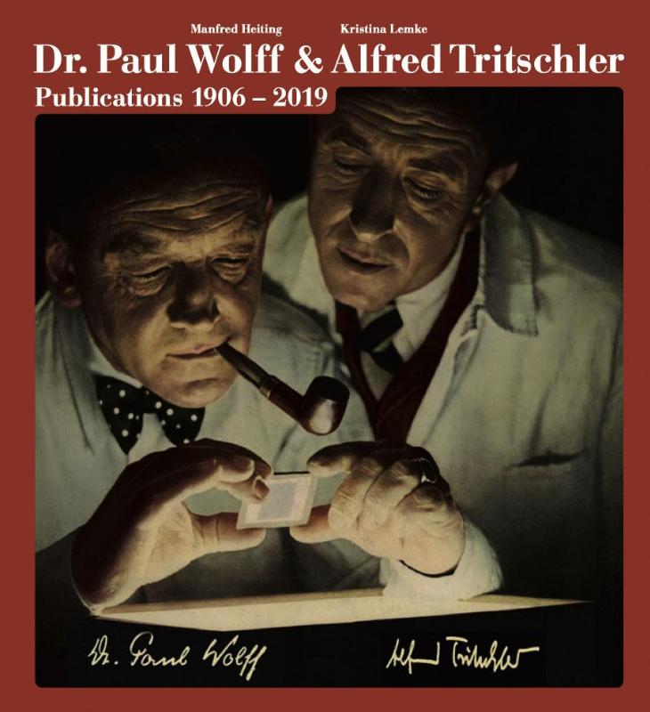 Dr. Paul Wolff & Alfred Tritschler. The Printed Images 1906 - 2019