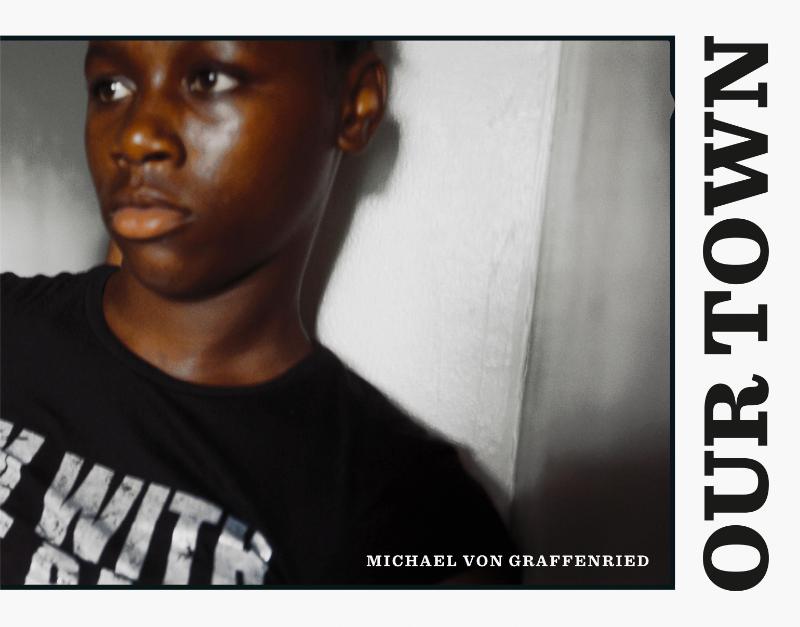 Michael von Graffenried: Our Town