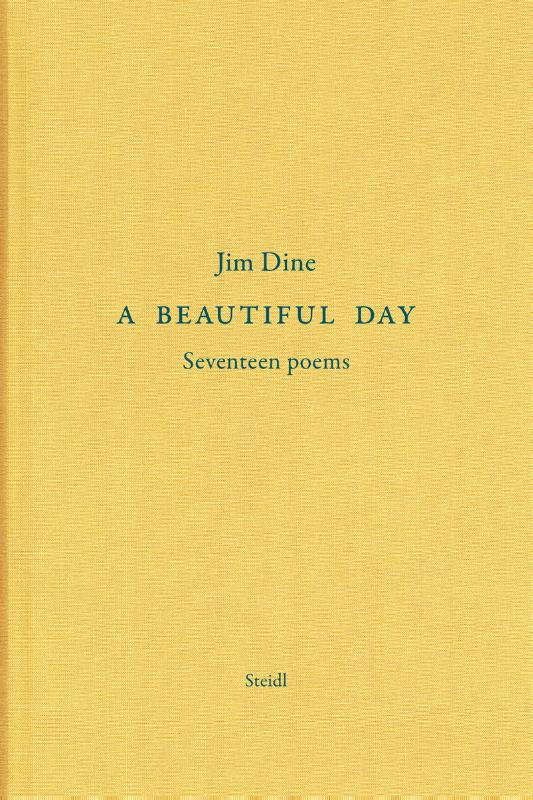 Jim Dine: A Beautiful Day