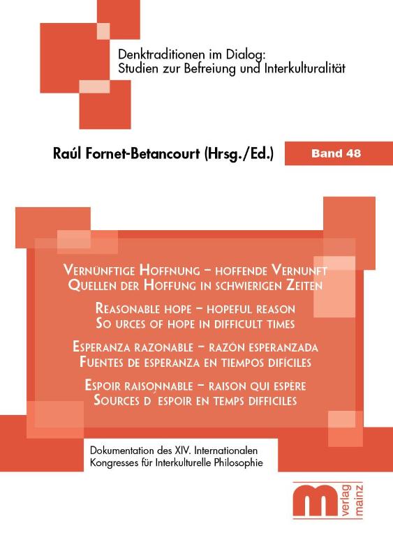 Vernünftige Hoffnung - hoffende Vernunft