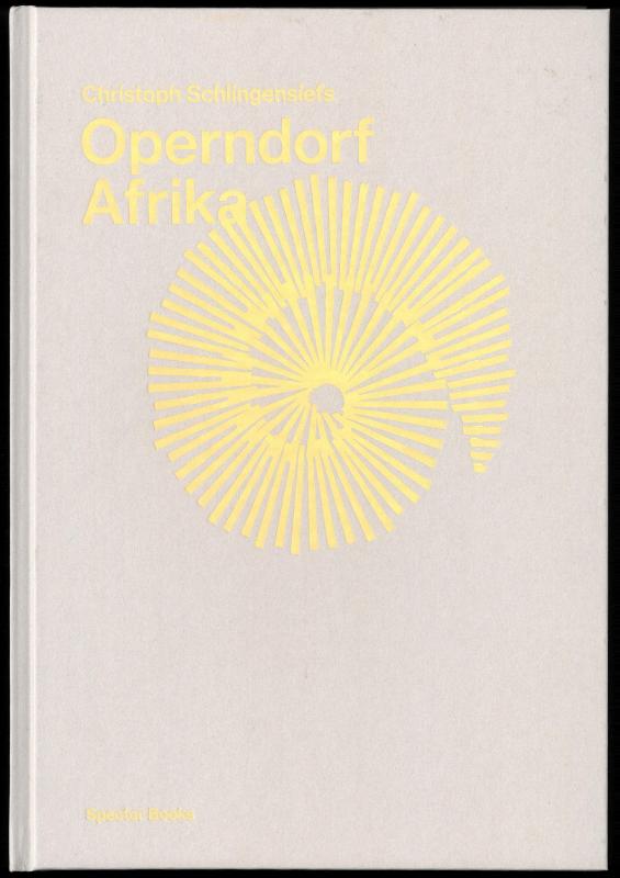 Christoph Schlingensiefs Operndorf Afrika