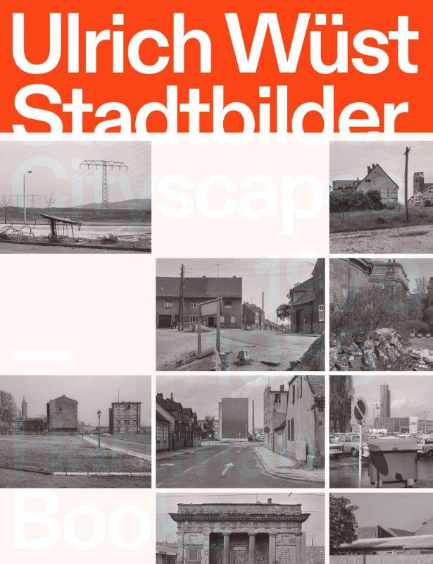 Ulrich Wust: Cityscapes 1979–1985