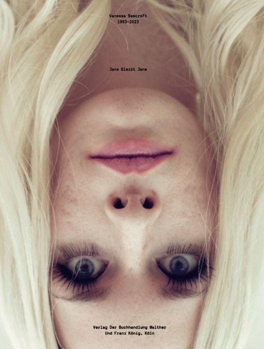 Vanessa Beecroft. Jane Bleibt Jane