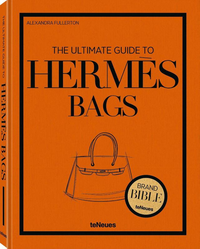The Ultimate Guide to Hermes Bags