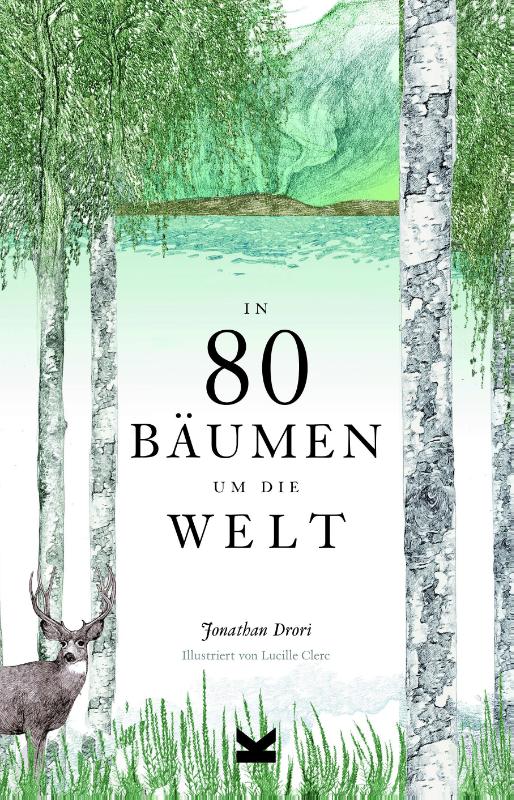 IN 80 B UMEN UM DIE WELT
