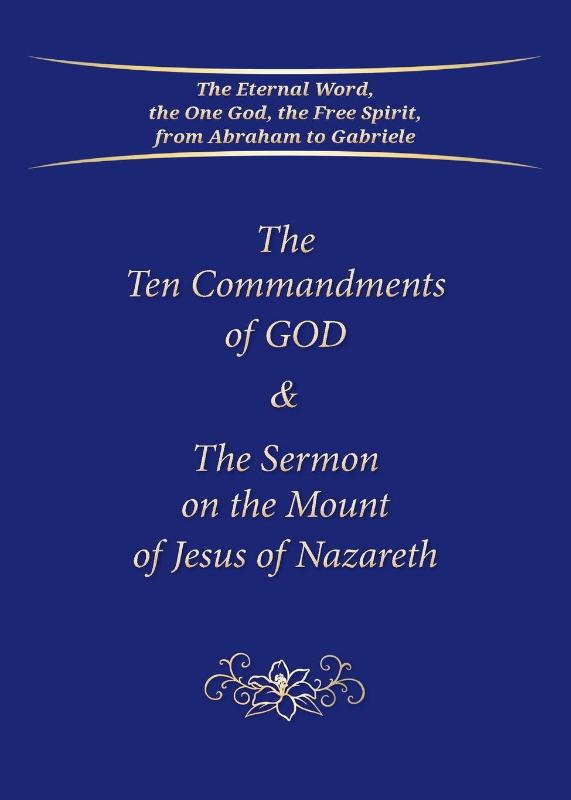 The Ten Commandments of God & The Sermon on the Mount of Jesus of Nazareth