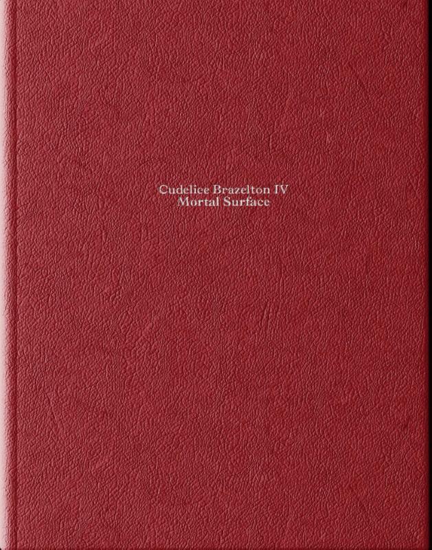 Cudelice Brazelton IV - Mortal Surface