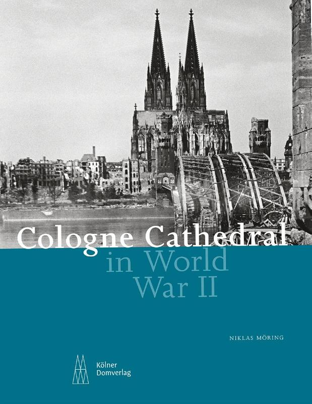 Cologne Cathedral in World War II
