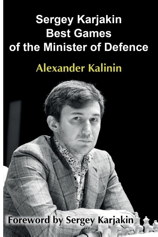 Sergey Karjakin: Best Games of the Minister of Defence