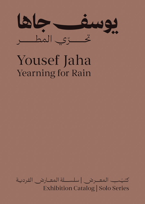 Yousef Jaha: Yearning for Rain