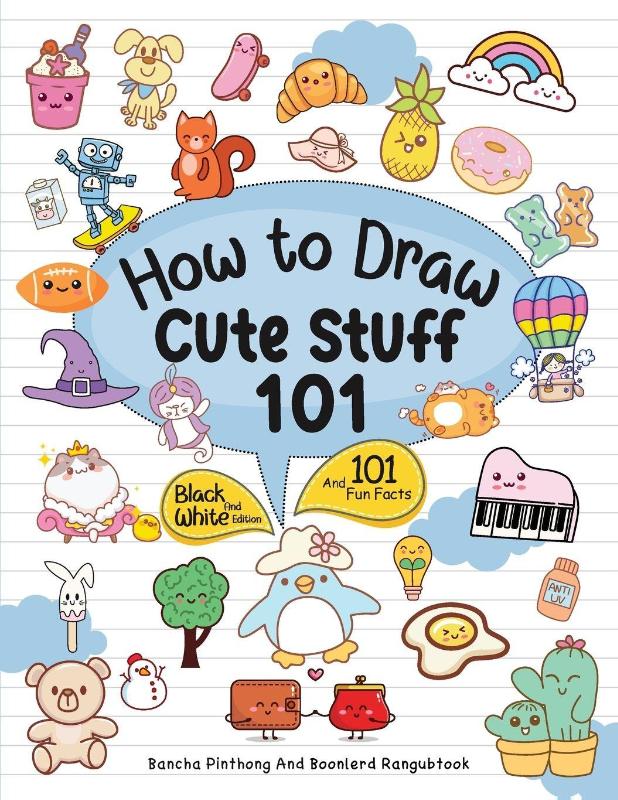 How To Draw 101 Cute Stuff For Kids