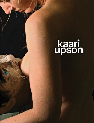 Kaari Upson: Never Enough