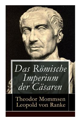 Das Roemische Imperium der Casaren