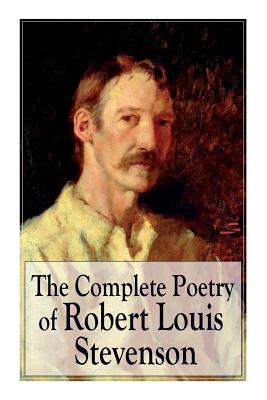 The Complete Poetry of Robert Louis Stevenson