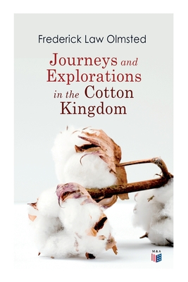 Journeys and Explorations in the Cotton Kingdom