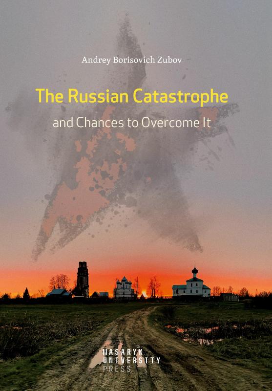 The Russian Catastrophe and Chances to Overcome It