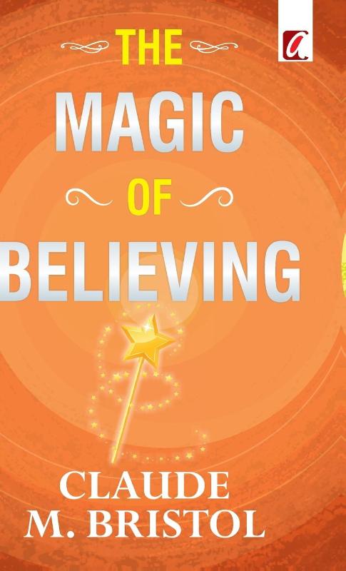 The Magic of believing