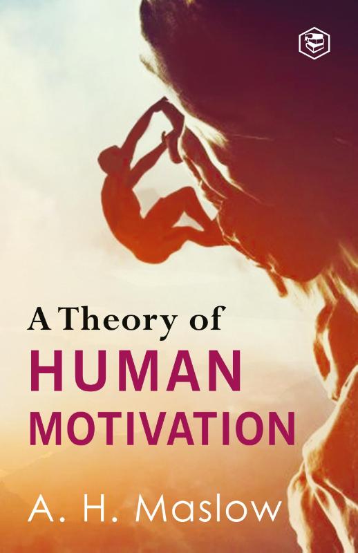 A Theory of Human Motivation