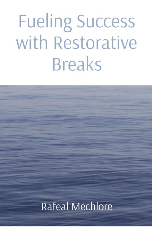 Fueling Success with Restorative Breaks