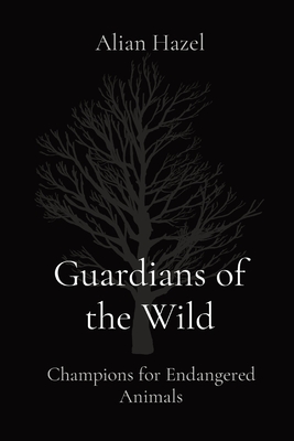Guardians of the Wild