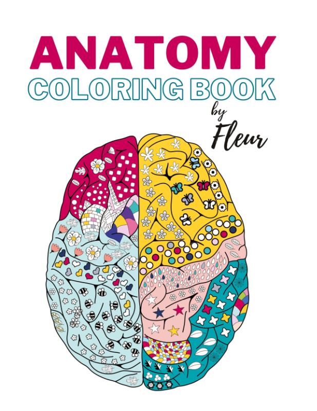 Anatomy coloring book by Fleur