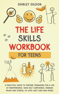 THE Life Skills Workbook for Teens