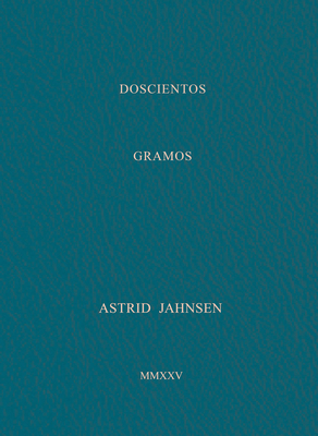 Astrid Jahnsen: 200 Grams