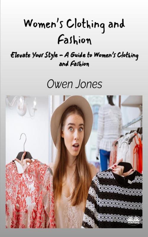 Women's Clothing And Fashion - Elevate Your Style - A Guide To Women's Clothing And Fashion