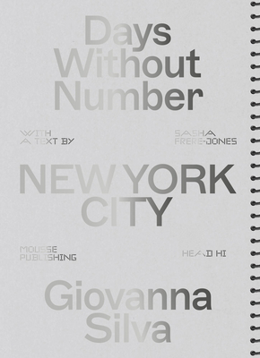 Giovanna Silva: Days Without Number: New York City