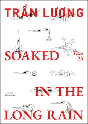 Tran Luong: Soaked in the Long Rain