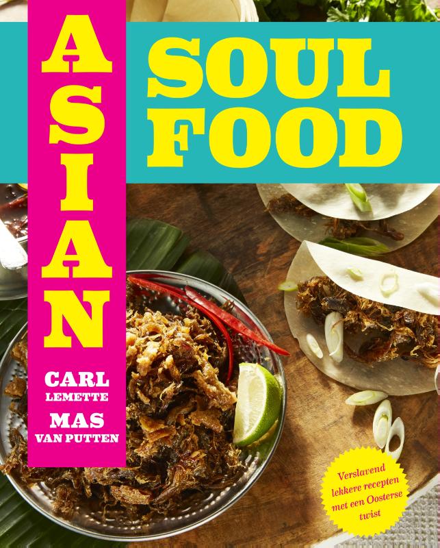 Asian Soul Food - Van Brooklyn tot Bali
