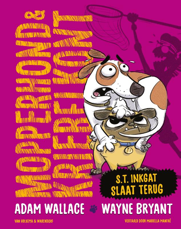 Mopperhond & Kriebelkont – S.T. Inkgat slaat terug