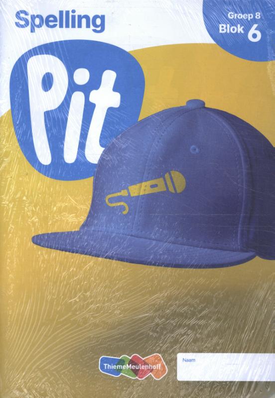Pit Spelling leerwerkschrift groep 8 - blok 4 t/m 6 en herhalen en toepassen