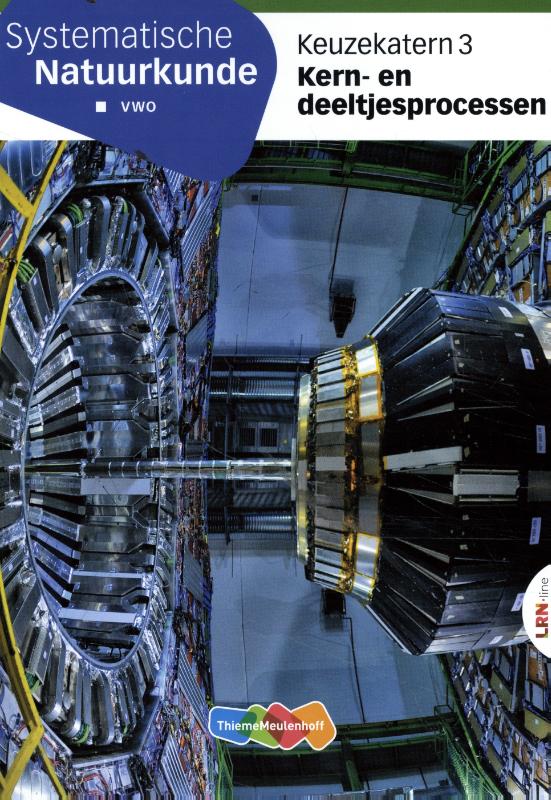 Keuzekatern vwo 3 Kern-en deeltjesprocessen