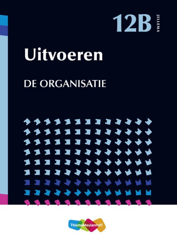 Jellema 12B Uitvoeren / De organisatie