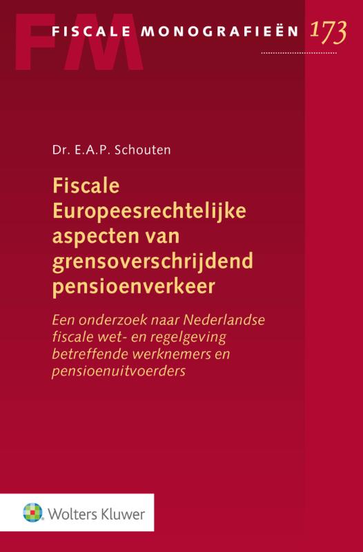 Fiscale Europeesrechtelijke aspecten van grensoverschrijdend pensioenverkeer
