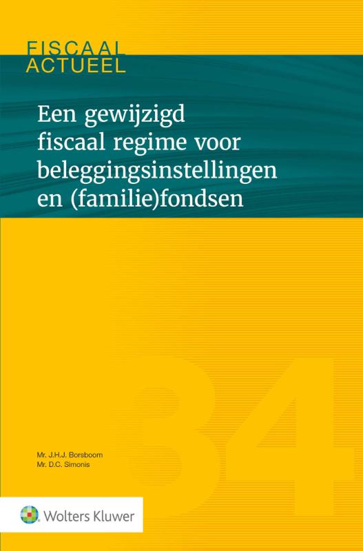 Een gewijzigd fiscaal regime voor beleggingsinstellingen en (familie)fondsen