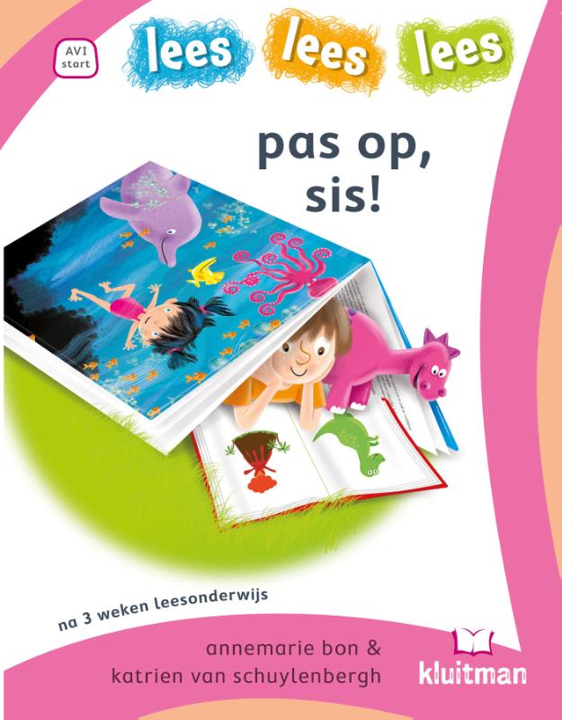 pas op, sis!