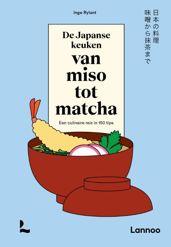 De Japanse keuken van miso tot matcha