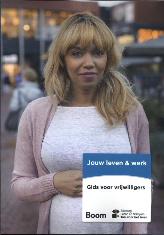 Jouw leven & werk - Gids voor vrijwilligers