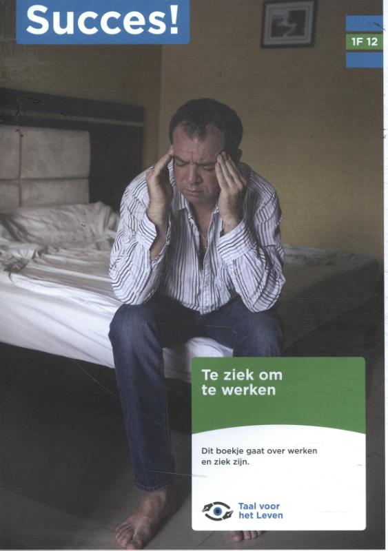 1F T12: Te ziek om te werken