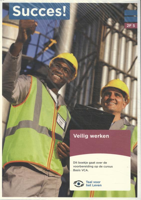 2F T5: Veilig werken
