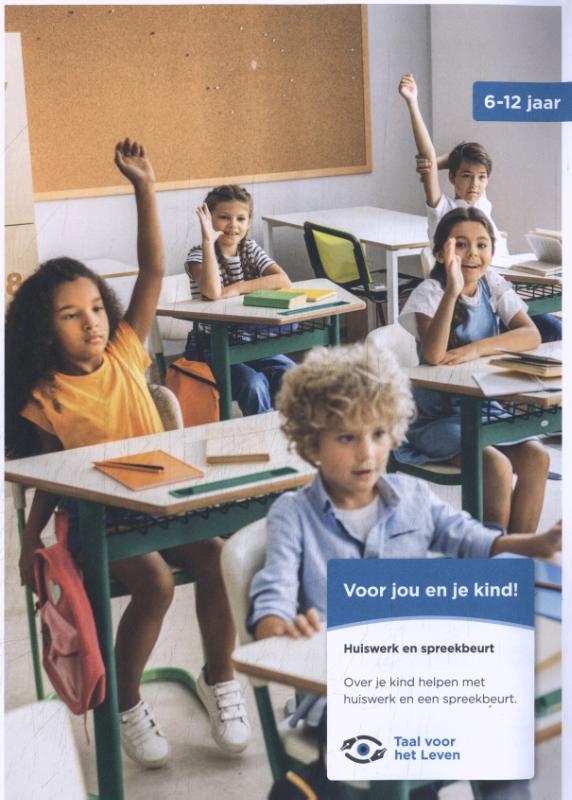 Voor jou en je kind! Huiswerk en spreekbeurt 6-12 jaar