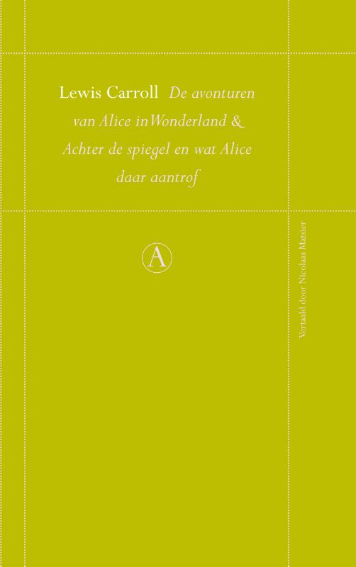 De avonturen van Alice in Wonderland en Achter de spiegel en Wat Alice daar aantrof