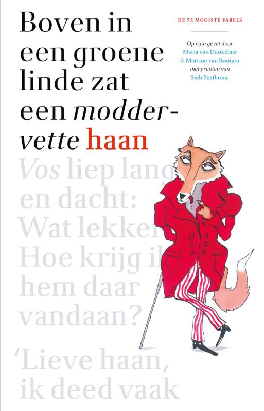 Boven in een groene linde zat een moddervette haan