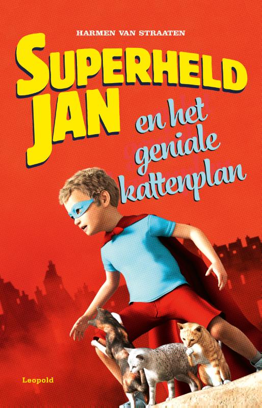 Superheld Jan en het geniale kattenplan